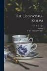 Lucy Orrinsmith - The Drawing-Room; Its Decorations and Furniture