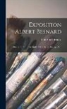 Paul Albert Besnard - Exposition Albert Besnard: Ouverte du 9 juin au 9 juillet 1905: Galerie Georges Petit