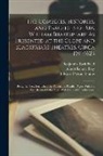 Albert Romer Frey, William Reynolds, Shakespeare Society of New York - The Comedies, Histories, and Tragedies of Mr. William Shakespeare As Presented at the Globe and Blackfriars Theatres, Circa 1591-1623: Being the Text