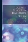 Augustin Jean Fresnel - Oeuvres Complètes D'augustin Fresnel; Volume 2