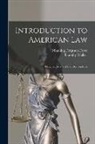 Manning Ferguson Force, Timothy Walker - Introduction to American Law: Designed As a First Book for Students