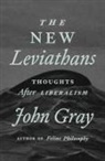 John Gray - The New Leviathans