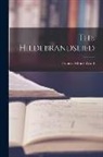 Francis Asbury Wood - The Hildebrandslied