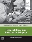 Rowan W Parks, Rowan W (Professor of Surgical Sciences Parks, Rowan W. Parks, Parks Rowan W., Simon Paterson-Brown, Rowan W Parks... - Hepatobiliary and Pancreatic Surgery