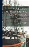Justo Sierra O'Reilly, Lorenzo de Zavala - Viaje a los Estados-Unidos del Norte de America