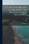 John White - The Ancient History of the Maori, his Mythology and Traditions ..; Volume 3