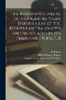 Isabel Burton, Richard Francis Burton, William Randolph Hearst - The Kasîdah (couplets) of Hâjî Abdû Al-Yazdi [pseud.] a Lay of the Higher law Translated and Annotated by his Friend and Pupil, F. B