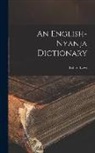 Robert Laws - An English-Nyanja Dictionary