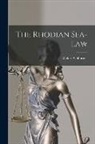 Walter Ashburner - The Rhodian Sea-Law