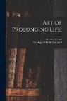 Christoph Wilhelm Hufeland, Erasmus Wilson - Art of Prolonging Life