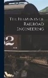 Anonymous - The Elements of Railroad Engineering