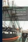 Johan Huizinga - Mensch en Menigte in America