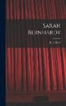 Jules Huret - Sarah Bernhardt