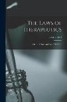 Joseph Kidd - The Laws of Therapeutics: Or, the Science and Art of Medicine