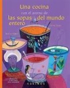 Aurélia Fronty, Alain Serres, Aurélia Fronty - Una cocina con el aroma de las sopas del mundo entero
