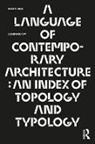 Rafael Luna, Rafael Yim Luna, Luna Rafael, Dongwoo Yim, Yim Dongwoo - Language of Contemporary Architecture