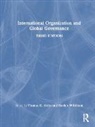 Thomas G. (City University of New York Weiss, Thomas G. Wilkinson Weiss, Thomas G. Weiss, Thomas G. (City University of New York Weiss, Weiss Thomas G., Rorden Wilkinson... - International Organization and Global Governance