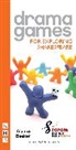 Alanna Beeken, Alanna Coram Shakespeare Schools Foundatio Beeken, Coram Shakespeare Schools Foundation, Coram Shakespeare Schools Foundation - Drama Games for Exploring Shakespeare