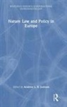 Andrew Jackson, Andrew L. R. Jackson, Andrew Jackson, Andrew L R Jackson, Andrew L. R. Jackson - Nature Law and Policy in Europe