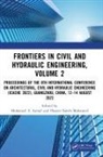 Mohamed A. (Miami College of Henan Univers Ismail, Mohamed A Ismail, Mohamed A. Ismail, Mohamed A. (Miami College of Henan University Ismail, Hazem Samih Mohamed, Hazem Samih (Southwest Petroleum University Mohamed - Frontiers in Civil and Hydraulic Engineering, Volume 2