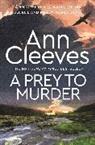 Ann Cleeves, Cleeves Ann - A Prey to Murder
