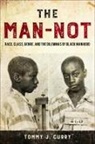 Tommy J Curry, Tommy J. Curry - The Man-not