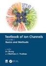 Jie (University of California At Davis Zheng, Jie Trudeau Zheng, Matthew C. Trudeau, Matthew C. (University of Maryland Trudeau, Trudeau Matthew C., Jie Zheng... - Textbook of Ion Channels Volume I