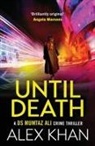 Alex Khan - Until Death