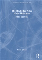 Martin Gilbert - Routledge Atlas of the Holocaust