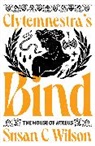 Susan C Wilson, Susan C Wilson - Clytemnestra''s Bind (Limited Edition Signed Hardback)