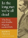 Frank Bjoern, Björn Frank - In the Long Run We Are All Dead