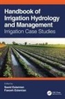 Saeid (Isfahan University of Technology Eslamian, Saeid (Ishfahan University Eslamian, Saeid Eslamian Eslamian, Faezeh Eslamian, Faezeh (McGill University Eslamian, Saeid Eslamian... - Handbook of Irrigation Hydrology and Management