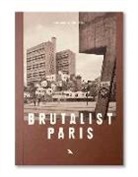 Nigel Green, Robin Wilson, Nigel Green, Blue Crow Media - Brutalist Paris