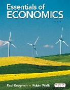 Paul Krugman, Krugman Paul, Wells Robin, Robin Wells - Essentials of Economics