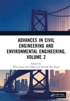 Wira Jazair Bin (Universiti Teknologi Malay Yahya, Zawawi Bin Daud, Wira Jazair Bin Yahya, Wira Jazair bin (Universiti Teknologi Malaysia Yahya - Advances in Civil Engineering and Environmental Engineering, Volume 2