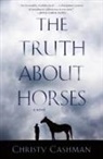 Christy Cashman, Christy Cashnman - The Truth about Horses