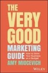 a Miocevich, Amy Miocevich - Very Good Marketing Guide