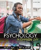 DeWall C. Nathan, C. Nathan DeWall, David Myers, David G. Myers, Myers David - Psychology in Everyday Life