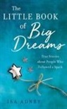 Isa Adney - The Little Book of Big Dreams