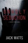Jack Watts - Unholy Seduction