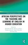 Alexandra (Benson Idahosa University Esimaje, Alexandra Esimaje, Alexandra (Benson Idahosa University Esimaje, 'Demola Jolayemi, 'Demola (University of Africa Toru-Orua Jolayemi, Ernest Klu... - African Perspectives on the Teaching and Learning of English in