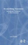 Lynne Bowker, Bowker Lynne - De-Mystifying Translation