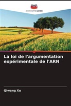 Qiwang Xu - La loi de l'argumentation expérimentale de l'ARN