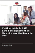 Praveen O. K., Praveen O.K. - L'efficacité de la CAM dans l'enseignement de l'histoire aux étudiants de l'UG