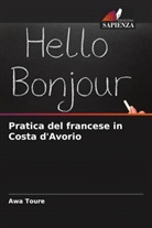 Awa Toure - Pratica del francese in Costa d'Avorio