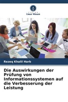 Rezeq Khalil Harb - Die Auswirkungen der Prüfung von Informationssystemen auf die Verbesserung der Leistung