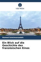 Hamed Soleimanzadeh - Ein Blick auf die Geschichte des französischen Kinos