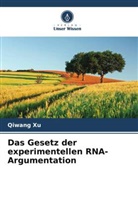 Qiwang Xu - Das Gesetz der experimentellen RNA-Argumentation
