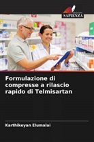 Karthikeyan Elumalai - Formulazione di compresse a rilascio rapido di Telmisartan