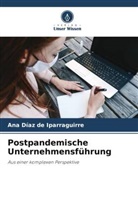 Ana Díaz de Iparraguirre - Postpandemische Unternehmensführung
